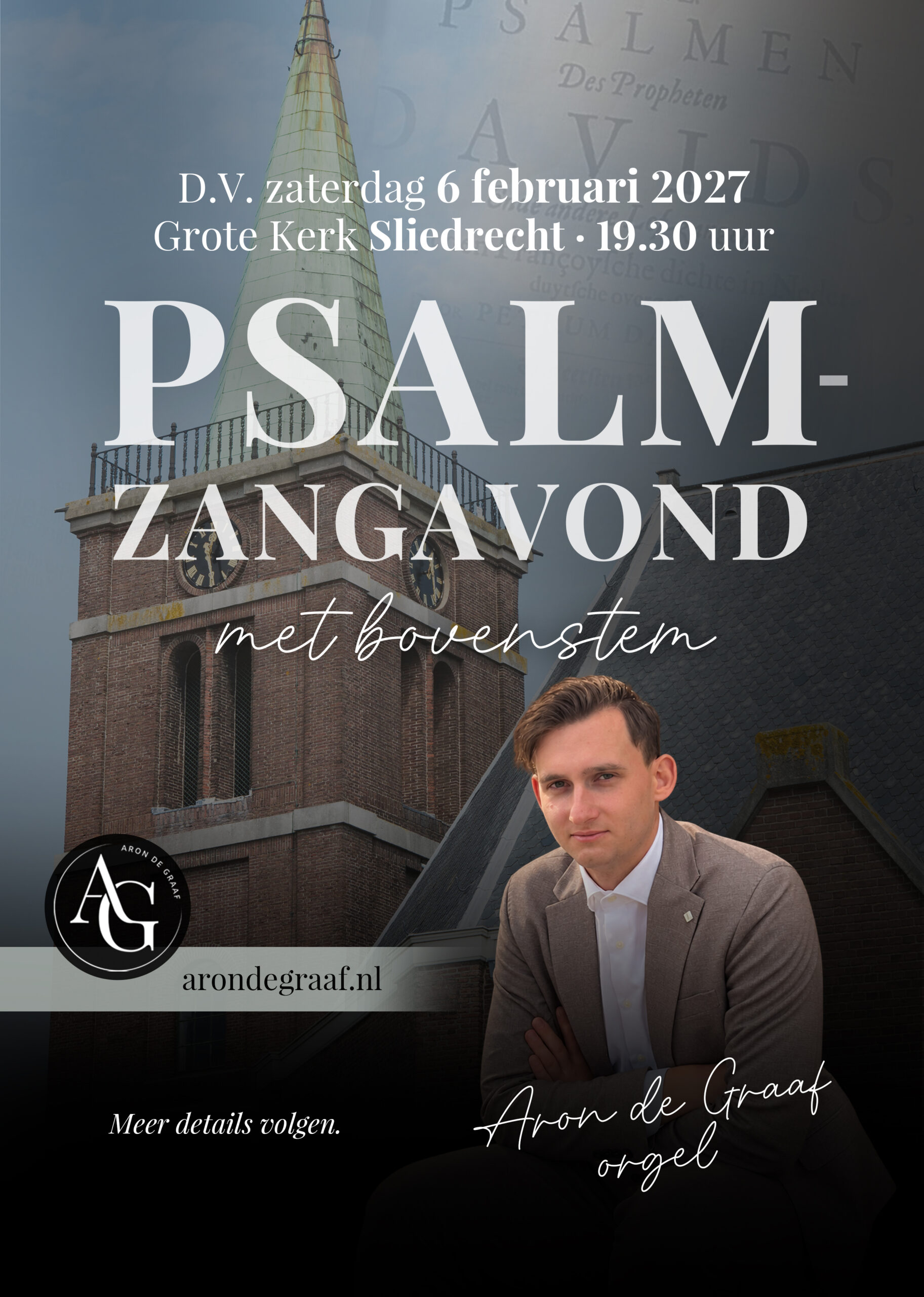 Psalmzangavond D.V. 6 februari 2027 - Grote Kerk Sliedrecht - Aanvang 19.30 uur